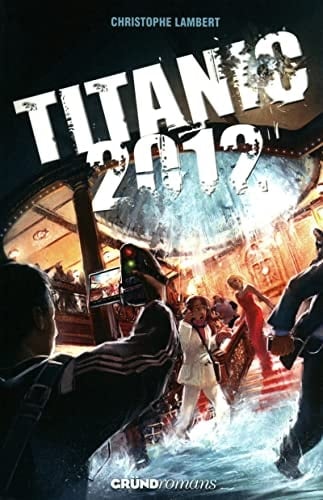 Titanic deux mille douze