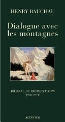 Dialogue avec les montagnes Journal du Régiment Noir (1968-1971)
