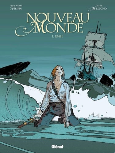 Nouveau Monde - Tome 01 Emie