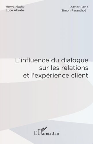 L'influence du dialogue sur les relations et l'expérience client