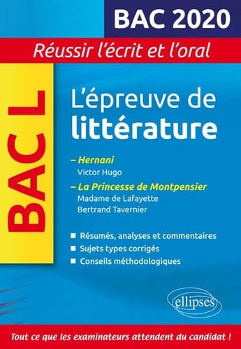 L'épreuve de littérature Bac L Hernani, Victor Hugo ; La princesse de Montpensier, Madame de Lafayette/Bertrand Tavernier