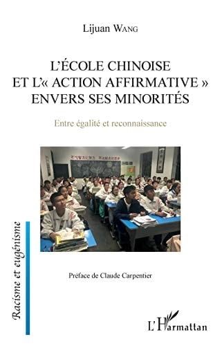 L'école chinoise et "l'action affrirmative" envers ses minorités Entre égalité et reconnaissance
