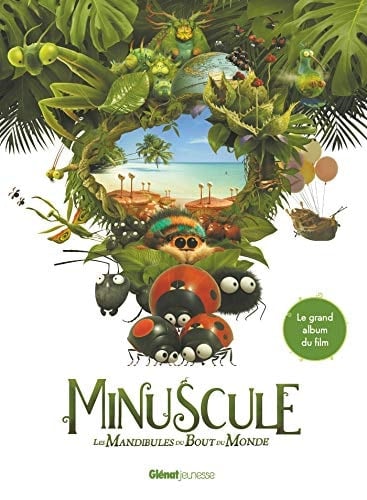 Minuscule, Les mandibules du bout du monde Le grand album du film