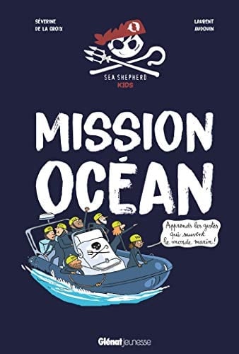 Mission océan Apprends les gestes qui sauvent le monde marin !