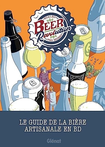 Beer revolution le guide de la bière artisanale en BD