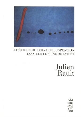 Poétique du point de suspension essai sur le signe du latent