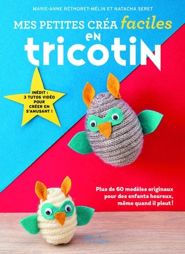 Mes petites créa faciles en tricotin