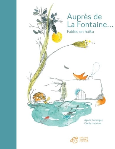 Auprès de La Fontaine... Fables en haïku