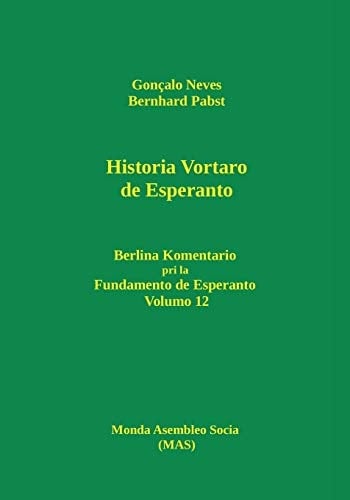Historia Vortaro de Esperanto Berlina Komentario Pri la Fundamento de Esperanto, Volumo 12