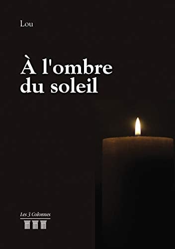 A l'ombre du soleil