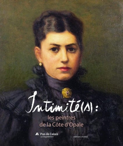 Intimité(s) les peintres de la Côte d'Opale