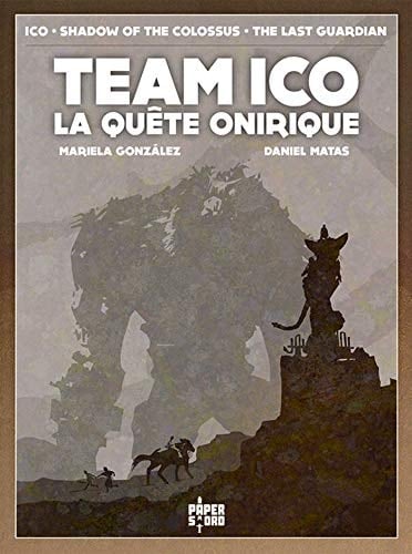 Team Ico La quête onirique