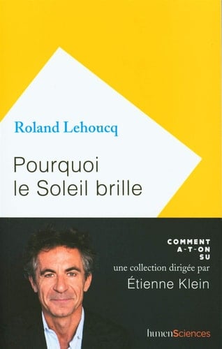 Pourquoi le soleil brille