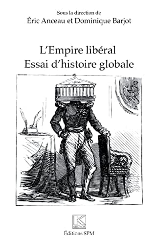 L'empire libéral essai d'histoire globale