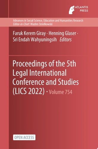 Proceedings of the 5th Legal International Conference and Studies (LICS 2022)