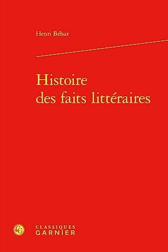 Histoire Des Faits Litteraires