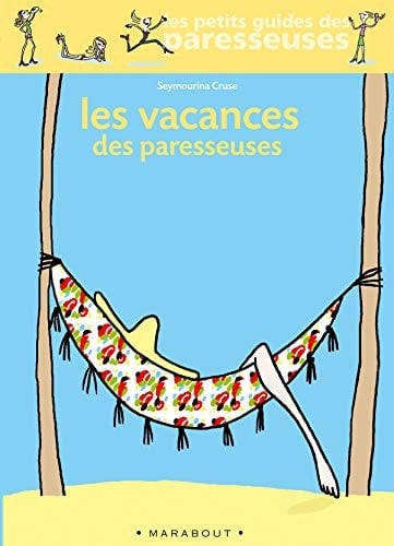 Les Vacances des paresseuses