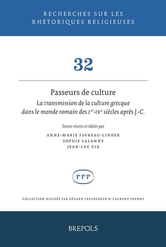 Passeurs de culture la transmission de la culture grecque dans le monde romain des Ier-IVe siècles après J.-C.