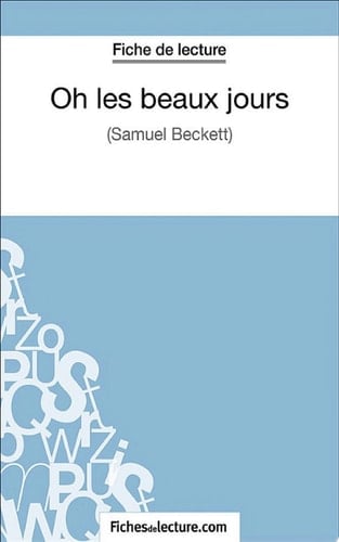 Oh les beaux jours Analyse complète de l'oeuvre