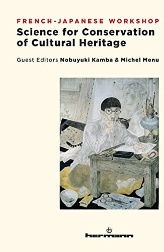 Science for Conservation of Cultural Heritage French-Japanese Workshop