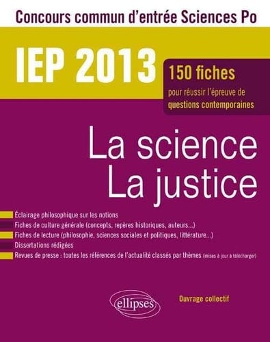 La science, la justice concours commun d'entrée Sciences Po, IEP 2013
