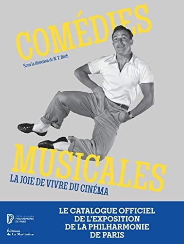 Comédies musicales la joie de vivre du cinéma