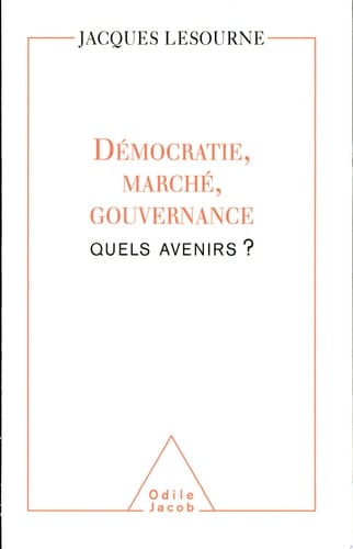 Démocratie, marché, gouvernance quels avenirs?