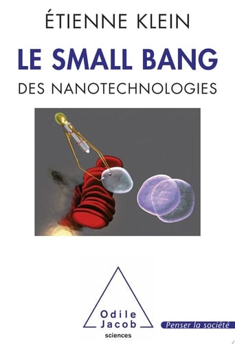 Le Small Bang des nanotechnologies des nanotechnologies