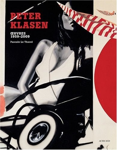Peter Klasen œuvres 1959-2009