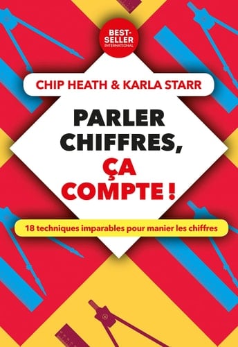 Parler chiffres, ça compte ! 18 techniques imparables pour manier les chiffres