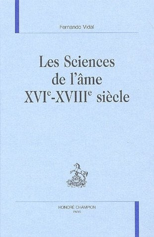 Les sciences de l'âme XVIe-XVIIIe siècle