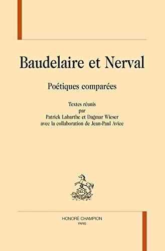 Baudelaire et Nerval poétiques comparées