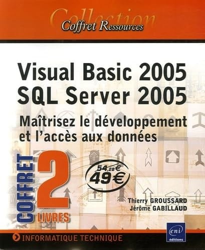Visual Basic 2005 et SQL Server 2005 Pack 2 volumes