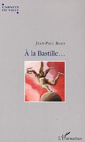 A la Bastille voyage autour d'une place