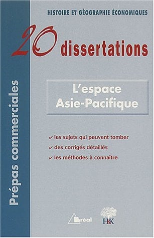 20 dissertations d'Histoire et Géographie Economiques avec analyses et commentaires sur le thème Le Japon et l'espace Asie-Pacifique