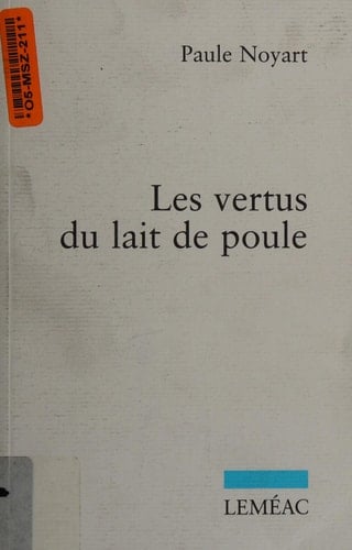 Les vertus du lait de poule récits