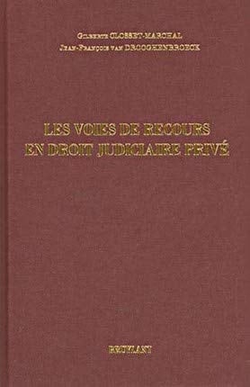 Les voies de recours en droit judiciaire privé