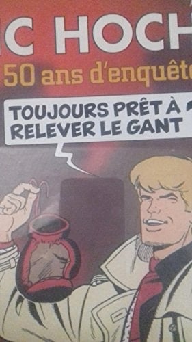 Ric Hochet 1955-2005 : 50 ans d'enquêtes
