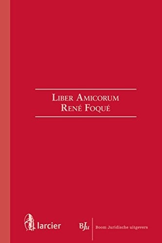 Liber Amicorum René Foqué