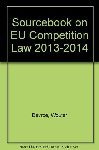 Sourcebook on EU Competition Law 2012-2013