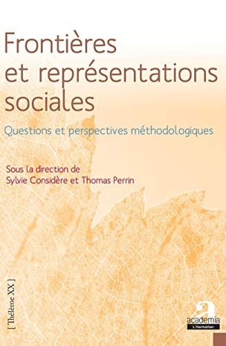 Frontières et représentations sociales questions et perspectives methodologiques