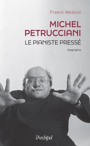 Michel Petrucciani le pianiste pressé