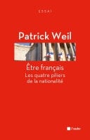 Etre français Les quatre piliers de la nationalité