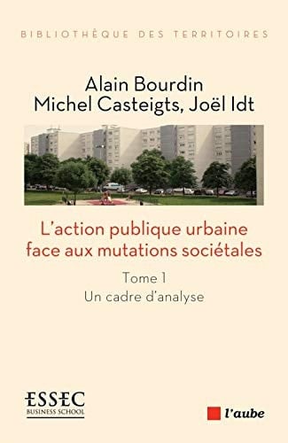 L'action publique urbaine face aux mutations sociétales