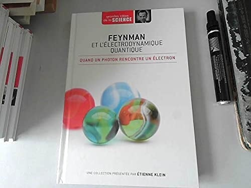 Feynman et l'électrodynamique quantique : quand un photon rencontre un électron