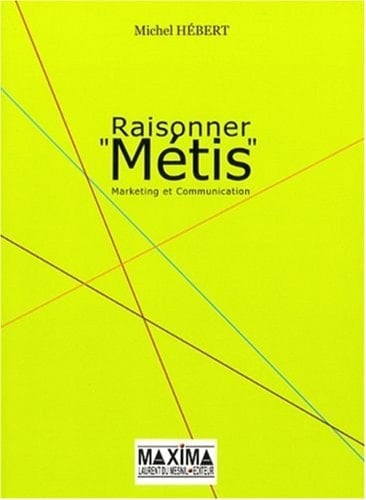 Raisonner "métis" marketing et communication
