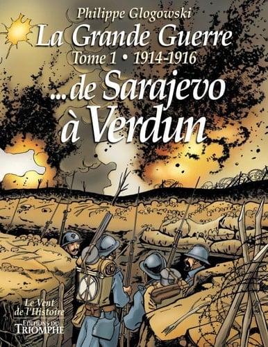 1914-1916 De Sarajevo à Verdun
