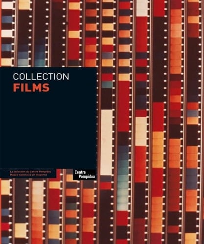 Films la collection du Centre Pompidou, Musée national d'art moderne