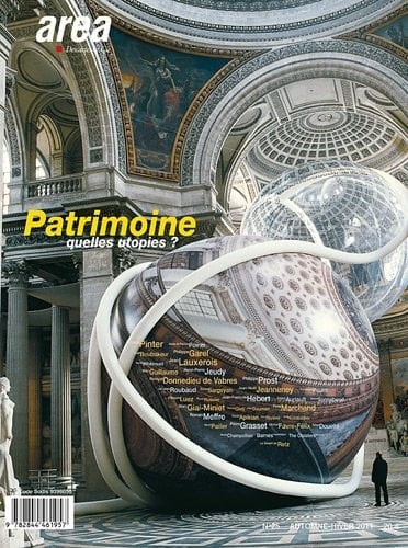 Patrimoine, quelles utopies ?