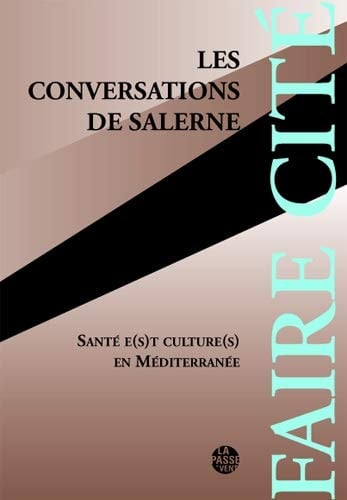 Les conversations de Salerne santé e(s)t culture(s) en Méditerranée